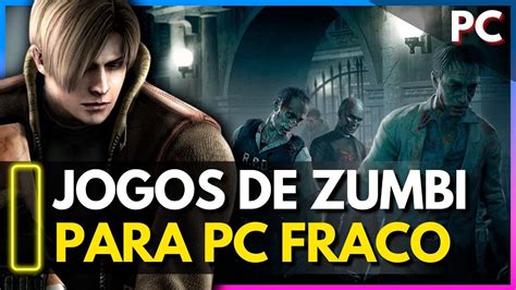 jogos de zumbi para pc fraco - jogos pós apocalípticos pc fraco